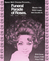 Space Melt Cinema Presents: Funeral Parade of Roses