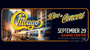 Poster: Chicago at Adams Center Arena, Sep 29, 2026