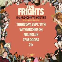 Poster: The Frights at Neurolux Lounge, Sep 17, 2026