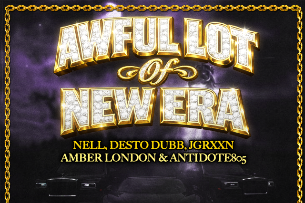 Nell: Awful Lot of New Era w/ Desto Dubb, Jgrxxn, Amber London, Antidote805
