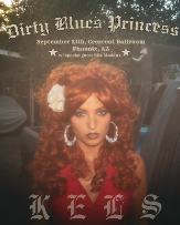 KELS - DIRTY BLUES PRINCESS TOUR
