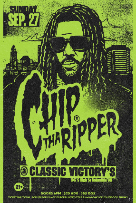 Chip tha Ripper — Classics Victorys, 2026-09-27