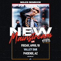 MILES MINNICK - NEW MAINSTREAM TOUR