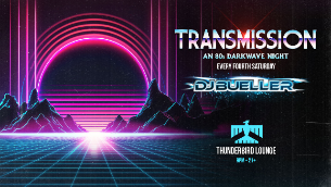 Transmission: An 80's Dark Wave Night